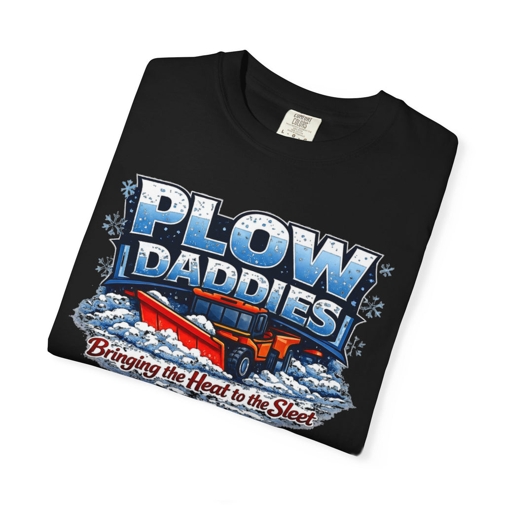 Plow Daddies snowplow graphic T-Shirt | Bringing the Heat to the Sleet