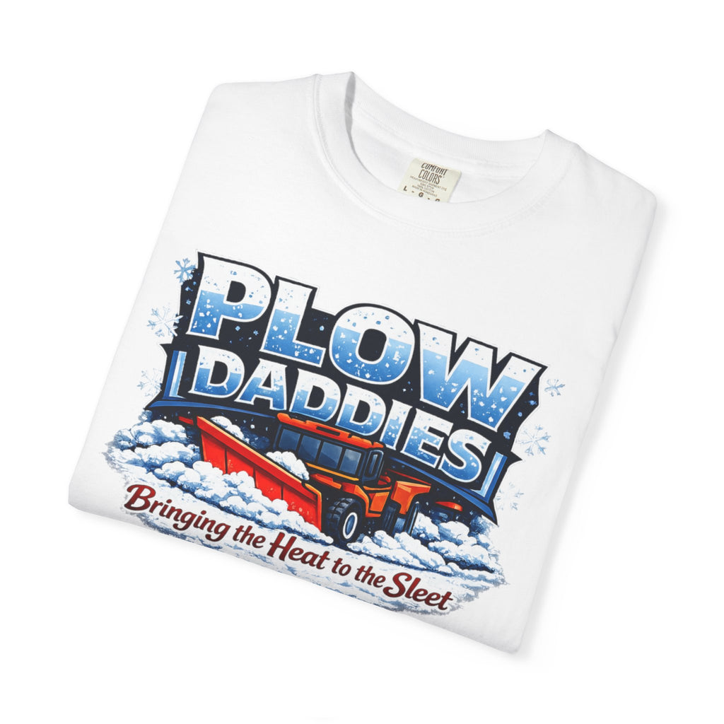 Plow Daddies snowplow graphic T-Shirt | Bringing the Heat to the Sleet